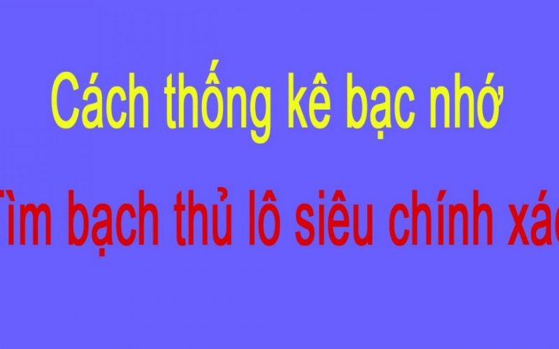 Thông tin bạc nhớ lô đề